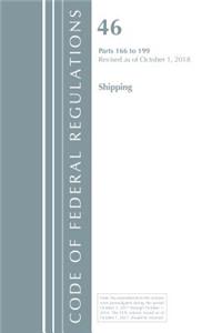 Code of Federal Regulations, Title 46 Shipping 166-199, Revised as of October 1, 2018