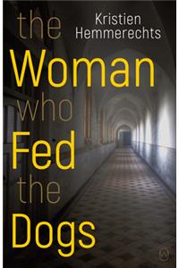 Woman Who Fed the Dogs