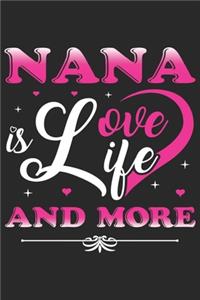 Nana is love life and more