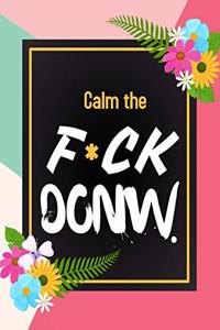 Calm the F*ck Down