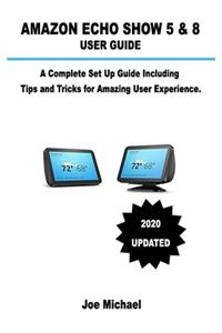 Amazon Echo Show 5 & 8 User Guide