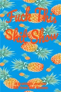 Fuck This Shit Show