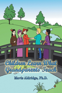 Children Learn What Grandparents Teach