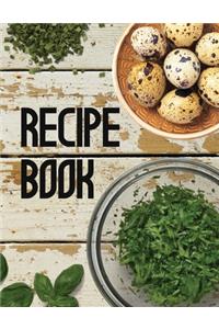 Recipe Book. Create Your Own Collected Recipes. Blank Recipe Book to Write in, Document all Your Special Recipes and Notes for Your Favorite. Collect the Recipes You Love in Your Own Recipe Book.