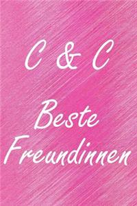 C & C. Beste Freundinnen