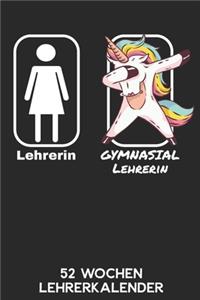 Lehrerin - Gymnasiallehrerin - 52 Wochen Lehrerkalender