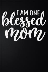 I Am One Blessed Mom
