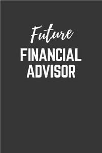 Future Financial Advisor Notebook