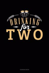 Drinking For Two