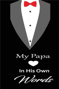 My papa in his own words
