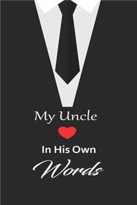 My uncle in his own words