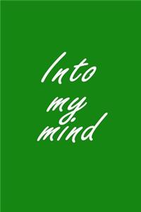 into my mind