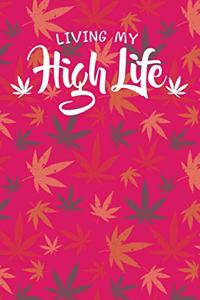 Living My High Life