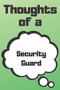 Thoughts of a Security Guard