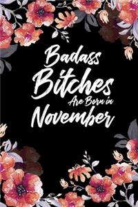 Badass Bitches Are Born In November