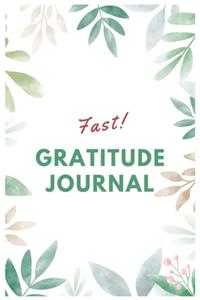 Fast Gratitude Journal