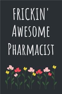 Frickin' Awesome Pharmacist