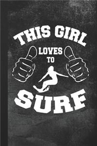 This Girl Loves To Surf