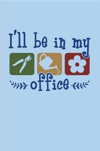 I'll Be In My Office