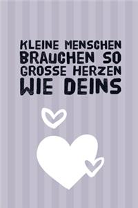 Kleine Menschen Brauchen So Grosse Herzen Wie Deins