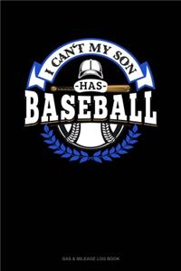 I Can't My Son Has Baseball