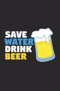 Save water drink beer