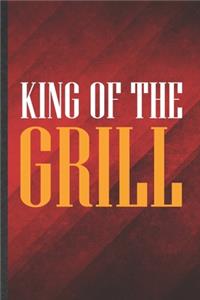 King of the Grill