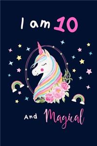 Unicorn journal I am 10 and magical