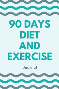 90 Days Diet and Exercise Journal