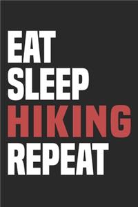 Eat Sleep Hiking Repeat