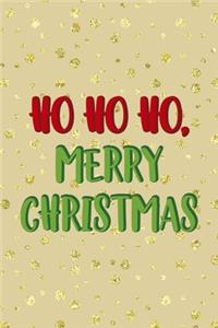 Ho Ho Ho, Merry Christmas