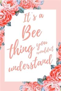 It's a Bee Thing You Wouldn't Understand