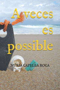 A veces es posible