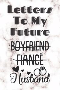 Letters To My Future Husband