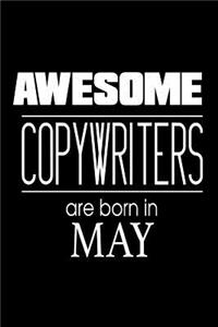 Awesome Copywriters Are Born In May