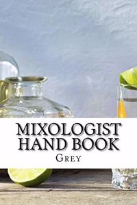 Mixologist Hand Book
