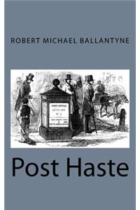 Post Haste