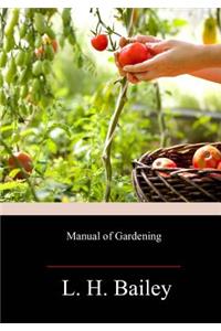 Manual of Gardening