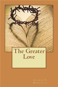 The Greater Love