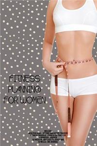 Fitness Planning for Women