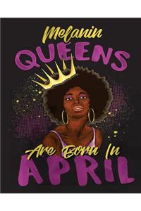 Melanin Queens Are Born in April