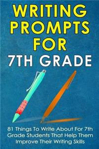 Writing Prompts For 7Th Grade