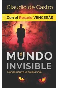 El Mundo INVISIBLE / Donde ocurre la BATALLA FINAL