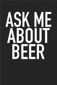 Ask Me about Beer