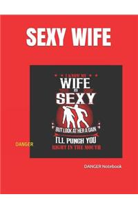 Sexy Wife: Danger