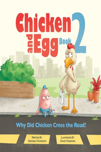 Why Did Chicken Cross the Road?