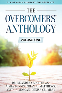 Overcomers' Anthology: Volume One