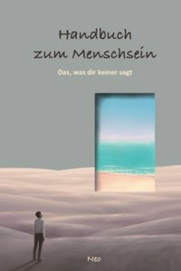 Handbuch zum Menschsein