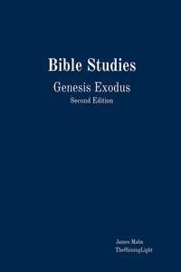 Bible Studies Genesis Exodus