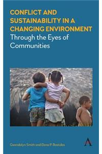 Conflict and Sustainability in a Changing Environment